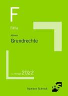 Fälle Grundrechte di Ralf Altevers edito da Alpmann Schmidt