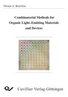 Combinatorial Methods for Organic Light-Emitting Materials and Devices di Tilman Artur Beierlein edito da Cuvillier Verlag