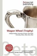 Wagon Wheel (Trophy) edito da Betascript Publishing