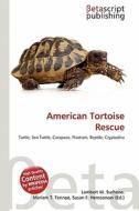 American Tortoise Rescue edito da Betascript Publishing