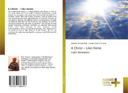A Christ - Like Home di Bernard Kipsang Rop, Godwin Kiprotich Sang edito da BHP