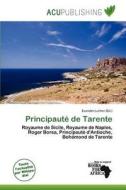 Principaut De Tarente edito da Acu Publishing
