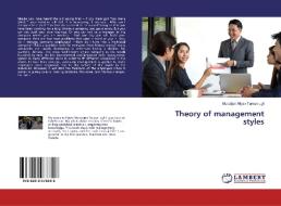 Theory of management styles di Murodjon Aliyev Tursun ugli edito da LAP Lambert Academic Publishing