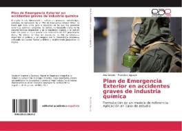 Plan de Emergencia Exterior en accidentes graves de industria química di Ana Acosta, Francisco Aguayo edito da EAE