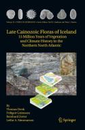 Late Cainozoic Floras of Iceland di Thomas Denk, Fridgeir Grimsson, Reinhard Zetter, Leifur A. Simonarson edito da Springer