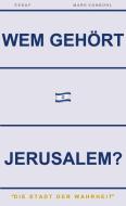 WEM GEHÖRT JERUSALEM? di Mark Vonbühl edito da Meinbestseller.de