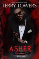 Asher di Terry Towers edito da Independently Published