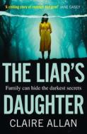 The Liar's Daughter di Claire Allan edito da Harpercollins Publishers