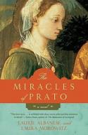 Miracles of Prato, The di Laurie Albanese edito da William Morrow Paperbacks