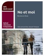 Oxford Literature Companions: No et moi: study guide for AS/A Level French set text di Hannah Thompson edito da OUP Oxford