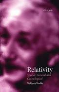 Relativity: Special, General, And Cosmological di Wolfgang Rindler edito da Oxford University Press