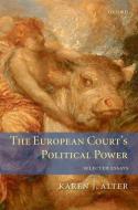 European Courts Political Power C di Karen Alter edito da OXFORD UNIV PR