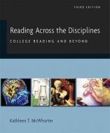 Reading Across the Disciplines: College Reading and Beyond (with Myreadinglab) Value Package (Includes What Every Student Should Know about Study Skil di Kathleen T. McWhorter edito da Longman Publishing Group