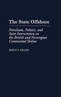 The State Offshore di Brent F. Nelsen, Brent Nelson edito da Praeger Publishers