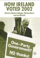How Ireland Voted 2002 di Michael Gallagher, Michael Marsh, Paul Mitchell edito da Palgrave Macmillan UK