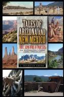 Tales of Arizona & New Mexico di John Green edito da LULU PR