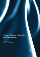 Climate Change Adaptation and Development edito da Taylor & Francis Ltd