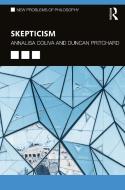Skepticism di Annalisa Coliva, Duncan Pritchard edito da Taylor & Francis Ltd