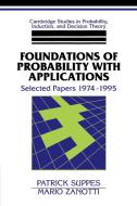 Foundations of Probability with Applications di Patrick Suppes edito da Cambridge University Press