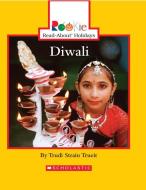 Diwali (Rookie Read-About Holidays: Previous Editions) di Trudi Strain Trueit edito da Scholastic Inc.