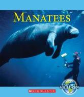 Manatees di Katie Marsico edito da Scholastic