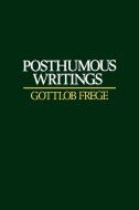 Posthumous Writings di Gottlob Frege edito da Blackwell Publishers