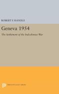Geneva 1954. The Settlement of the Indochinese War di Robert F. Randle edito da Princeton University Press