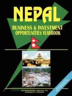 Nepal Business And Investment Opportunities Yearbook edito da International Business Publications, Usa