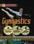 Gymnastics di Tracey Royle edito da Hachette Children's Books