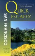 Quick Escapes San Francisco di Karen Misuraca edito da Rowman & Littlefield