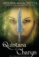 Quintana of Charyn di Melina Marchetta edito da CANDLEWICK BOOKS