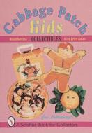 Cabbage Patch Kids® Collectibles di Jan Lindenberger edito da Schiffer Publishing Ltd
