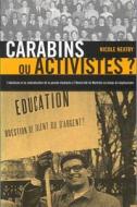 Carabins ou activistes? di Nicole Neatby edito da McGill-Queen's University Press