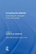 Crossing the Atlantic edito da Taylor & Francis Inc