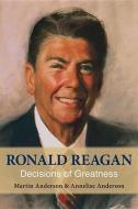 Ronald Reagan di Martin Anderson edito da Hoover Institution Press