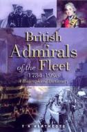 British Admirals Of The Fleet 1734-1995 di T. A. Heathcote edito da Pen & Sword Books Ltd