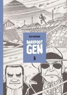 Barefoot Gen Volume 5: Hardcover Edition di Keiji Nakazawa edito da LAST GASP