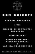 Don Quixote di Mikhail Bulgakov edito da BROADWAY PLAY PUB INC (NY)