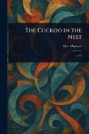 The Cuckoo in the Nest di (Margaret) Oliphant edito da Creative Media Partners, LLC