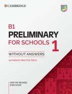 B1 Preliminary for Schools 1 for the Revised 2020 Exam Student's Book without Answers edito da Cambridge University Press