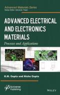 Advanced Electrical and Electronics Materials di K. M. Gupta edito da John Wiley & Sons