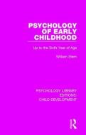 Psychology Of Early Childhood di William Stern edito da Taylor & Francis Ltd