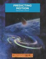 Predicting Motion di Robert Lambourne edito da Taylor & Francis Ltd
