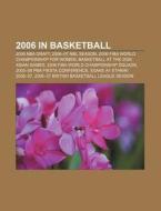 2006 in basketball di Books Llc edito da Books LLC, Reference Series