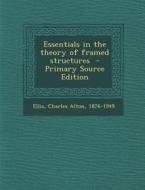 Essentials in the Theory of Framed Structures edito da Nabu Press