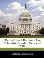 War Without Borders di Gabriel Marcella edito da Bibliogov
