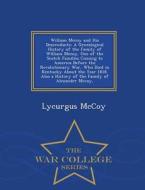 William Mccoy And His Descendants di Lycurgus McCoy edito da War College Series