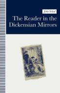 The Reader in the Dickensian Mirrors di S. J. Schad edito da Palgrave Macmillan