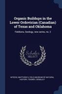Organic Buildups In The Lower Ordovician di MATTHEW H NITECKI edito da Lightning Source Uk Ltd