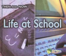 Life at School di Vicki Yates edito da Heinemann Educational Books